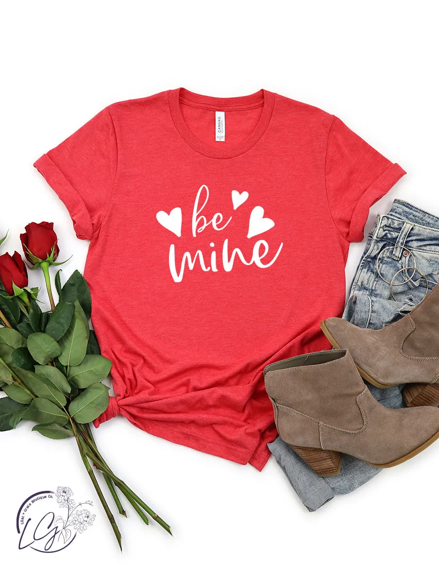 Be Mine T-Shirts & Crewnecks