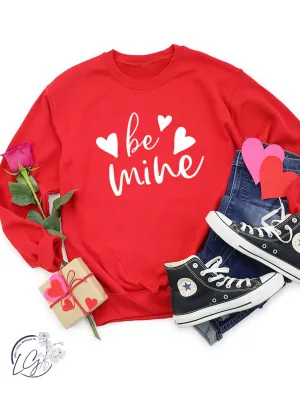 Be Mine T-Shirts & Crewnecks